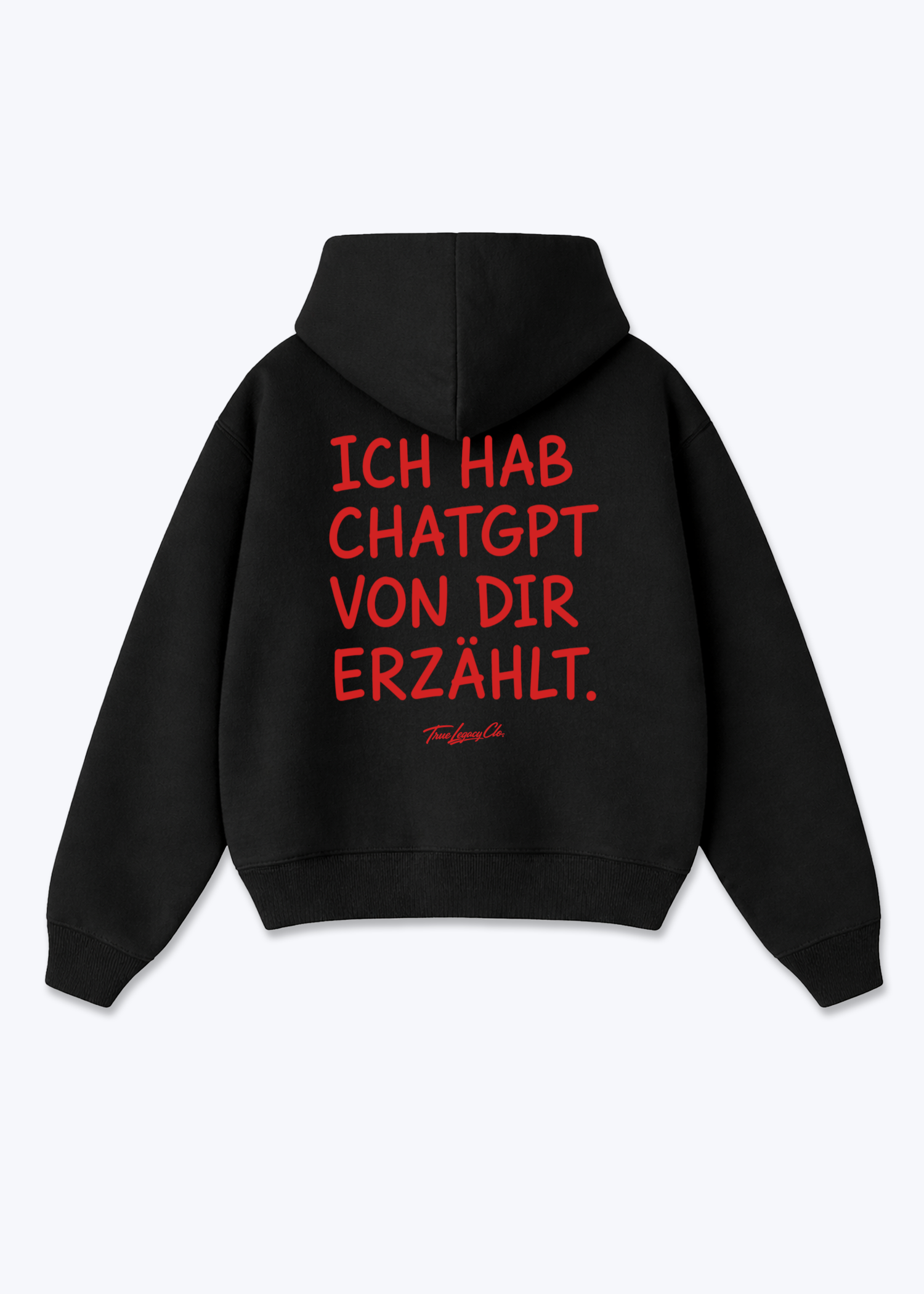 CHATGPT VON DIR ERZÄHLT - Oversized Hoodie - Black Back (Designed)