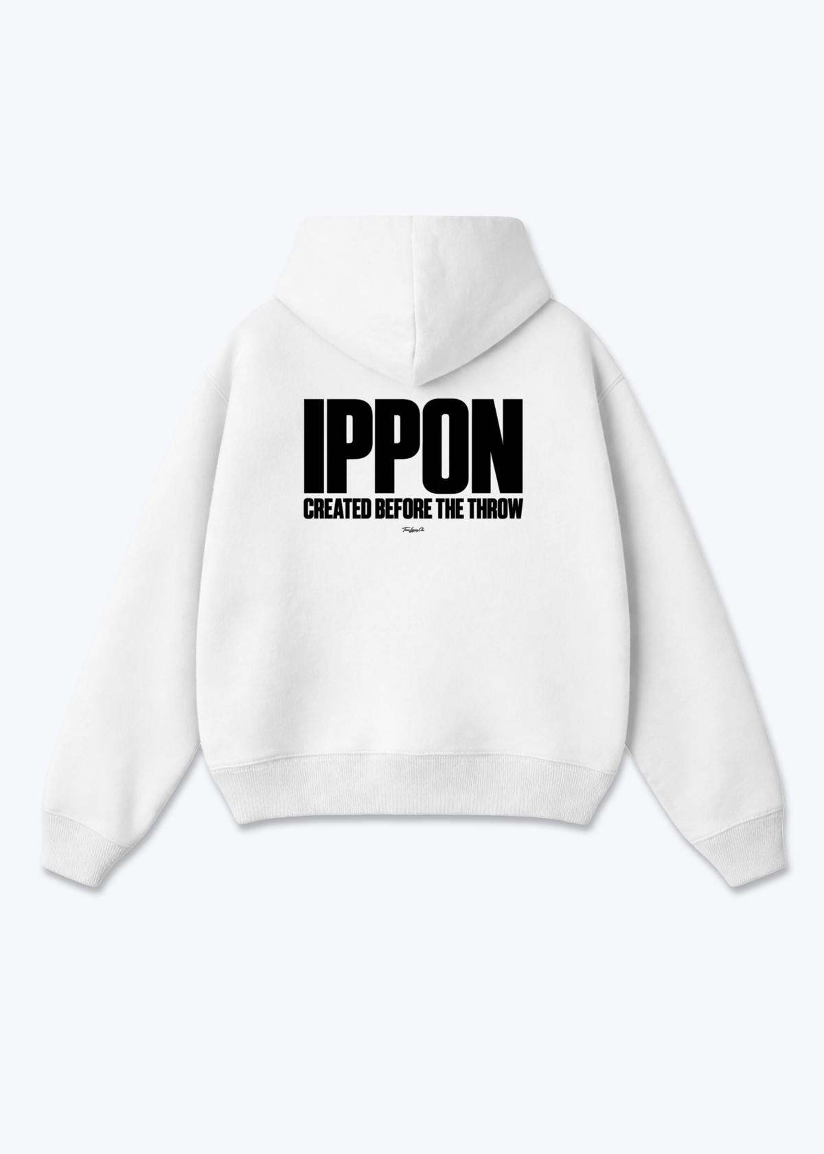 IPPON CREATED BEFORE THE THROW - Oversized Hoodie - White Back (Designed)