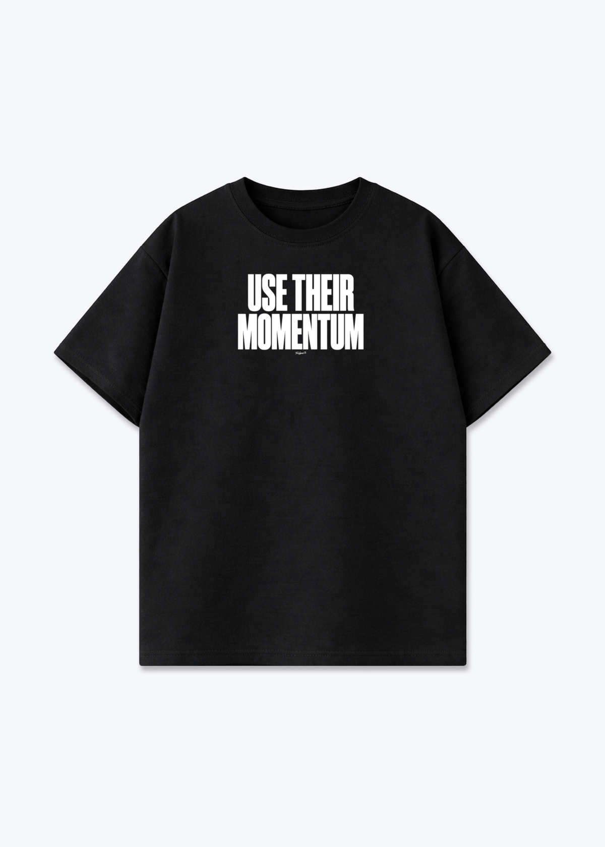 USE THEIR MOMENTUM - Oversized Shirt - Black Front (Designed)