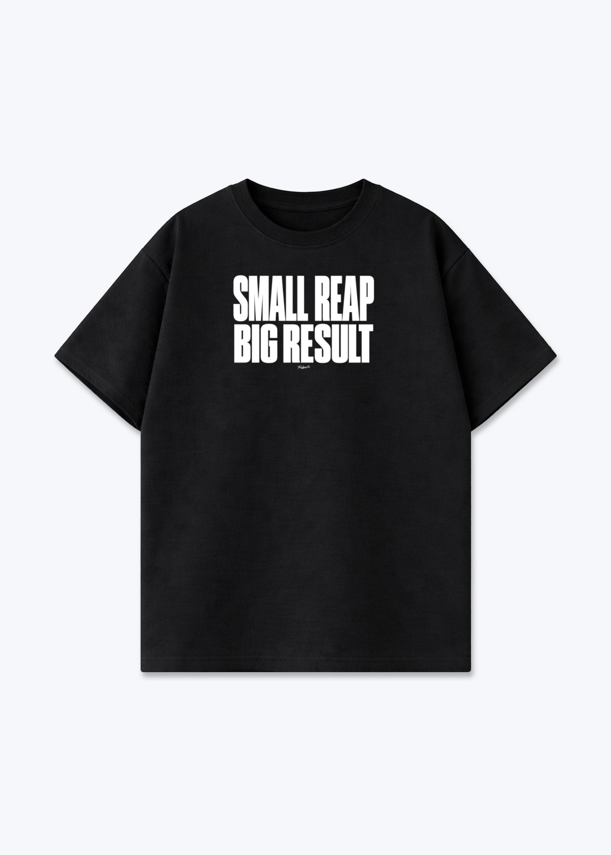 SMALL REAP BIG RESULT - Oversized Shirt - Black Front (Designed)