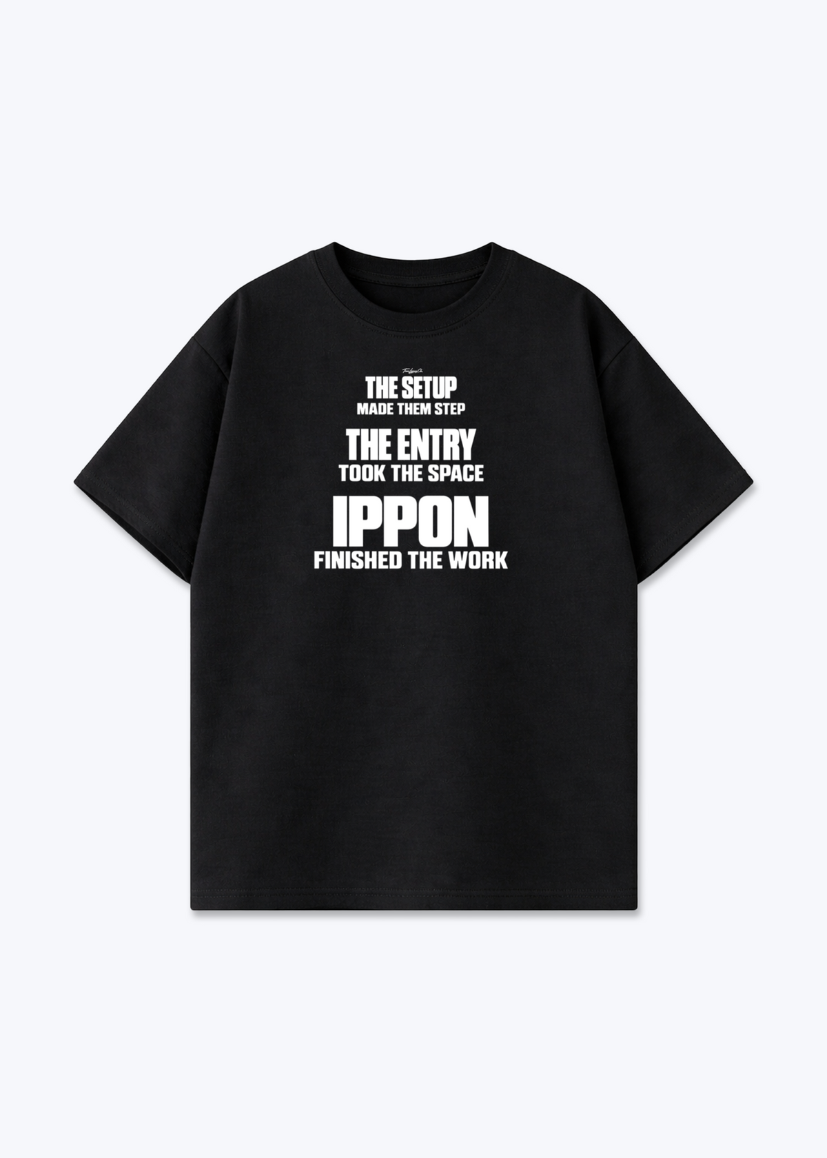 THE SETUP / THE ENTRY / IPPON - Oversized Shirt - Black Front (Designed)