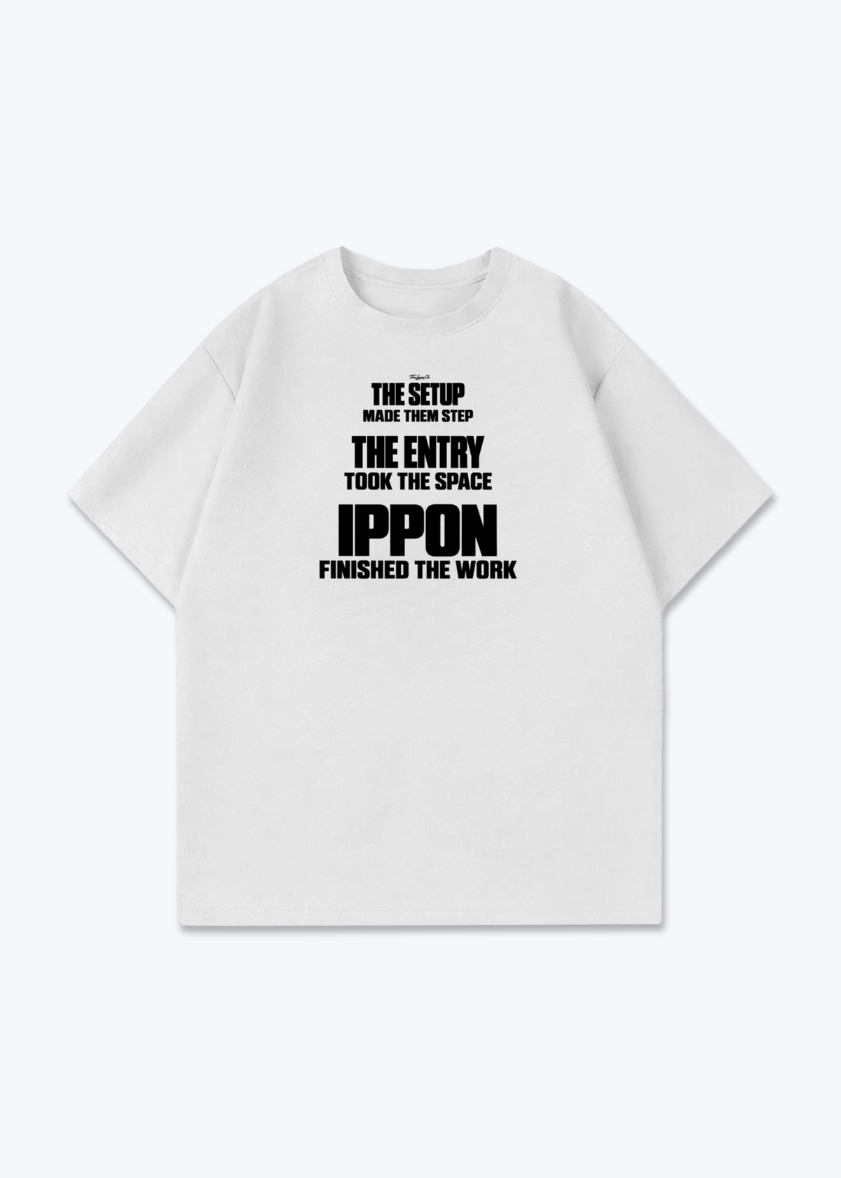 THE SETUP / THE ENTRY / IPPON - Oversized Shirt - White Front (Designed)
