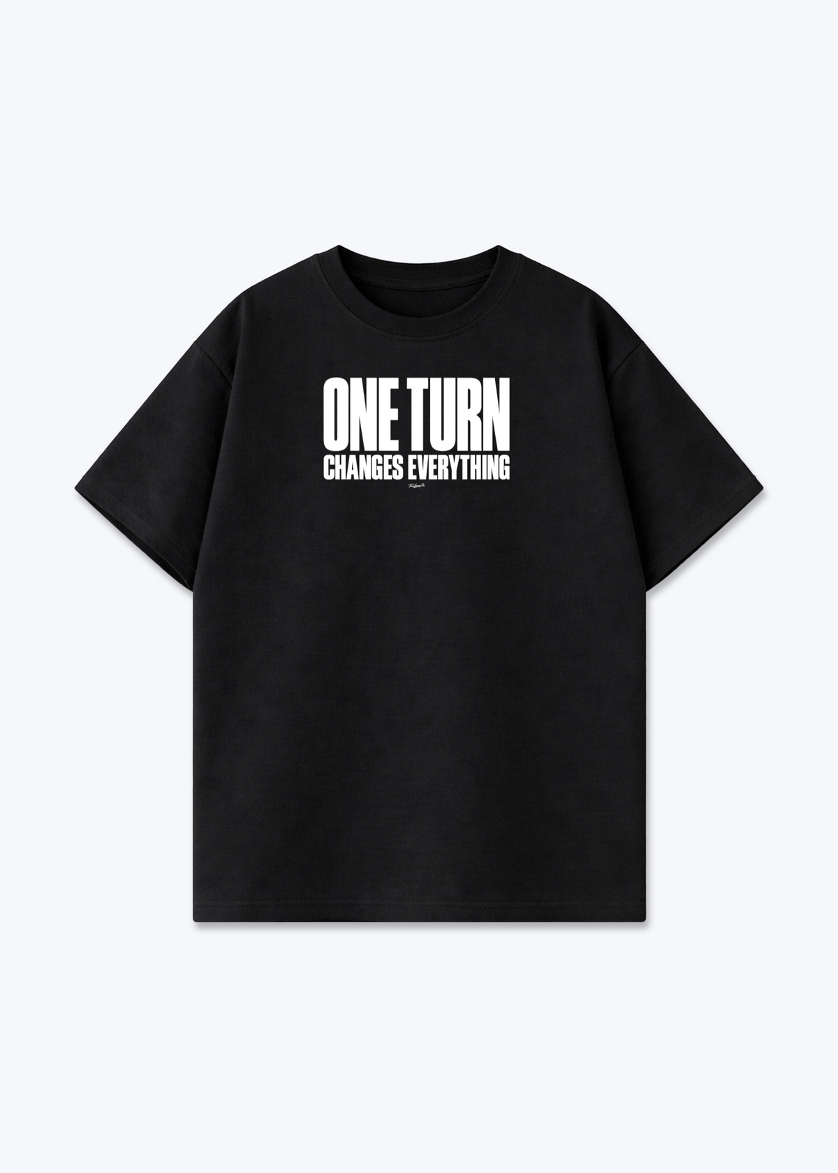 ONE TURN CHANGES EVERYTHING - Oversized Shirt - Black Front (Designed)