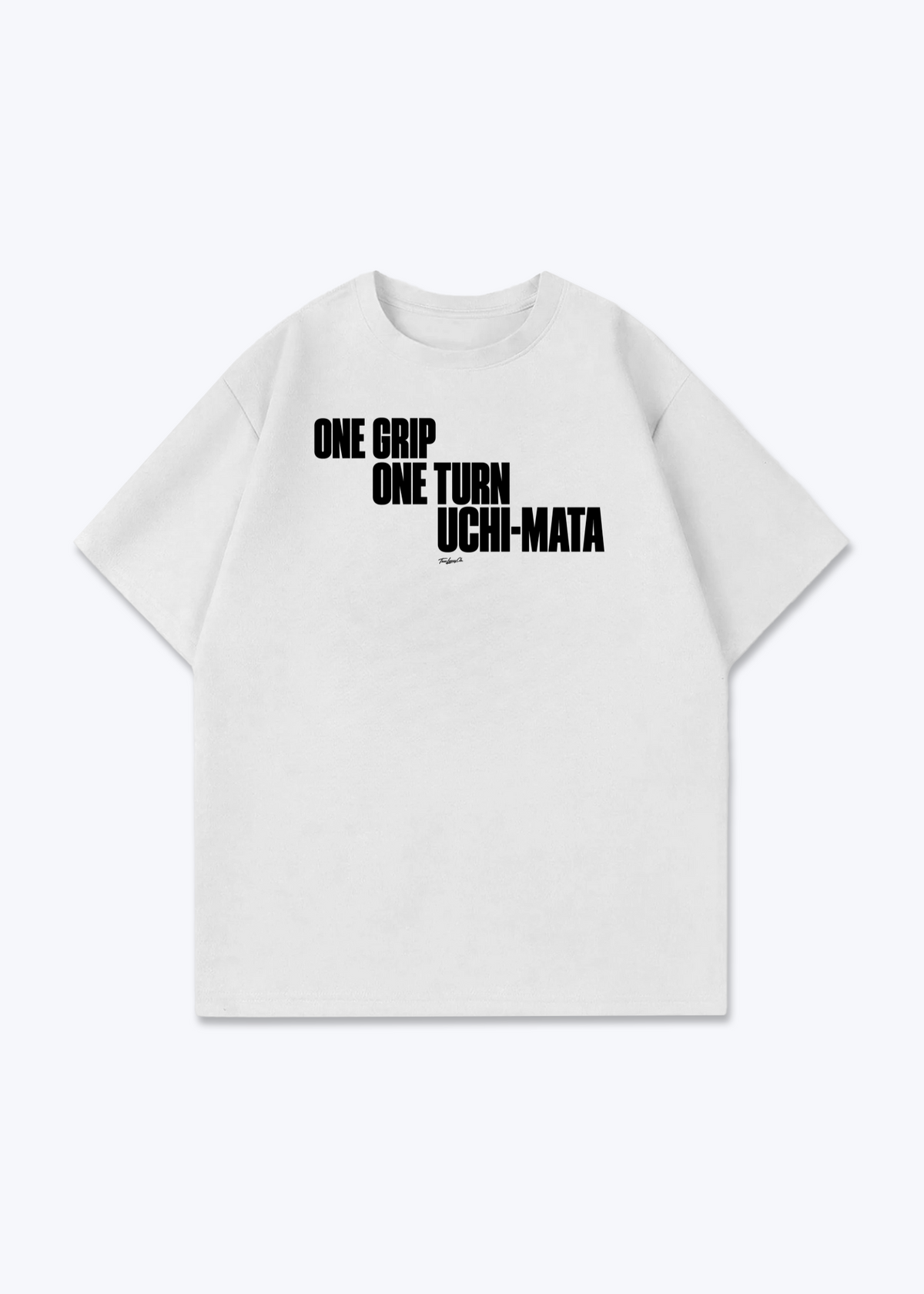 ONE GRIP/ ONE TURN/ UCHI-MATA - Oversized Shirt - White Front (Designed)