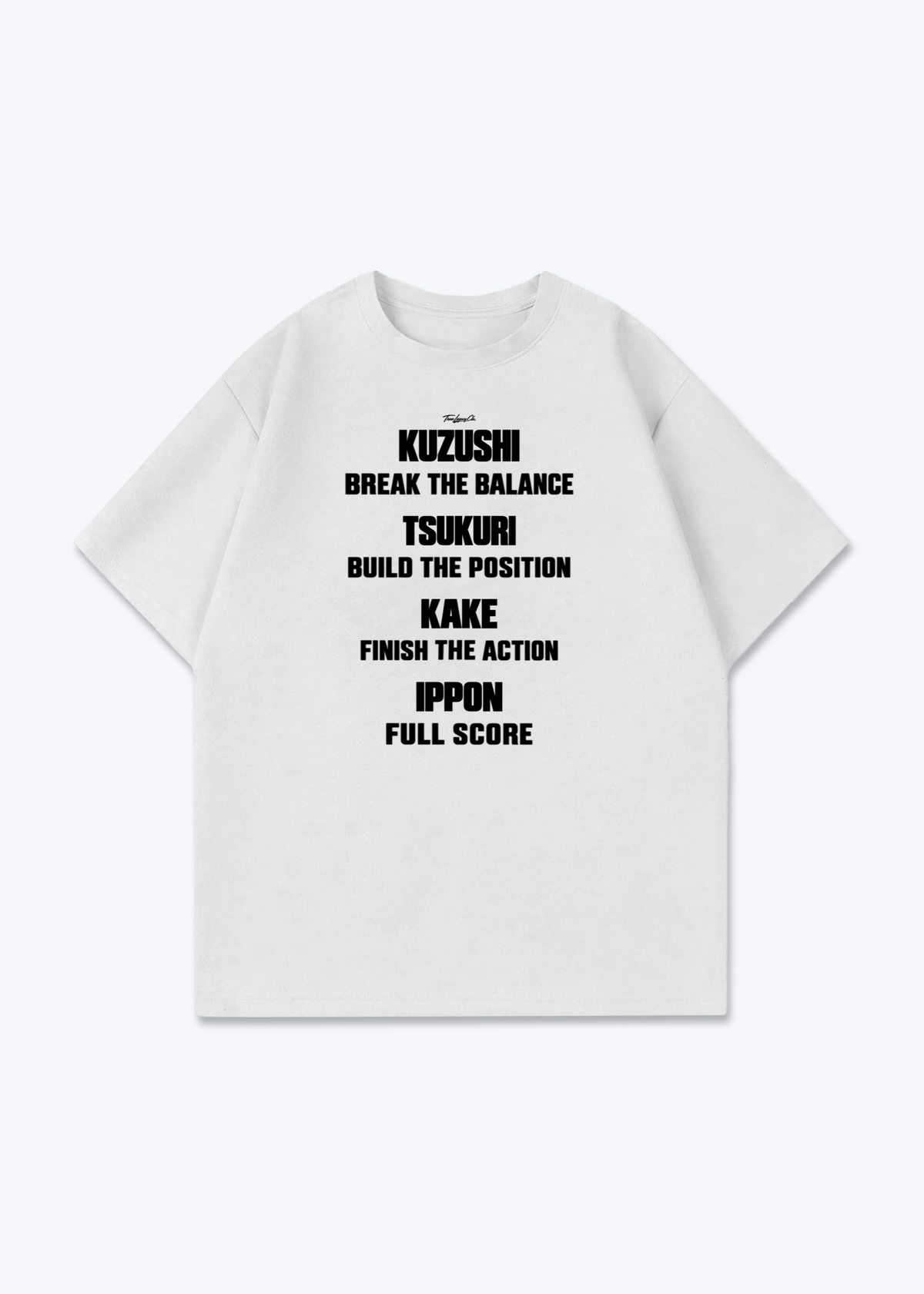 KUZUSHI / TSUKURI / KAKE / IPPON - Oversized Shirt - White Front (Designed)