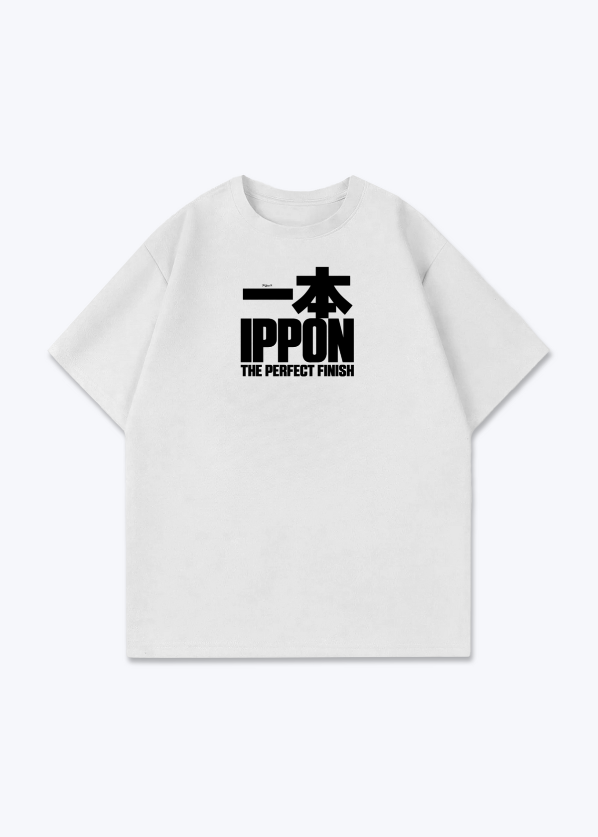 IPPON THE PERFECT FINISH (CLASSIC) - Oversized Shirt - White Front (Designed)