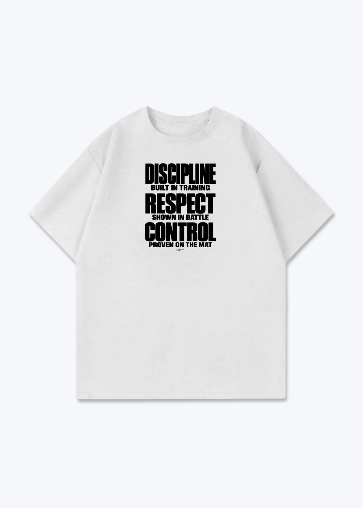 DISCIPLINE RESPECT CONTROL - Oversized Shirt - White Front (Designed)