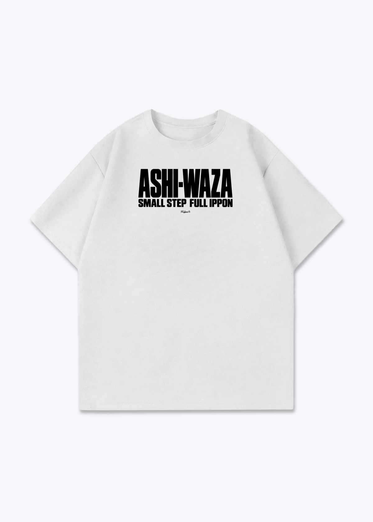 ASHI-WAZA (FULL IPPON) - Oversized Shirt - White Front (Designed)